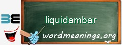 WordMeaning blackboard for liquidambar